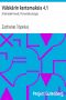 [Gutenberg 36408] • Välskärin kertomuksia 4.1 / Erämaiden kevät. Porvariskuningas.